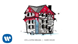 GTA X Juyen Sebulba - Hard House (Official Radio Edit)