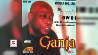 GANJA VOL. I FULL ALBUM BY CHIEF DR.ORLANDO OWOH