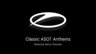 Classic A State of Trance Anthems (Trance Mix)