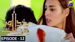 Khuda Aur Muhabbat Season 03 Episode 12 | Har Pal Geo | khuda aur muhabbat  drama episode 12
