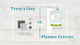 Navrhujeme diář - díl 4 - Tvary a čáry vs. Planner Creator - Canva návody, tipy a triky