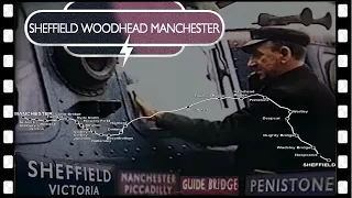 Sheffield-WOODHEAD-Manchester railway cab ride 1965