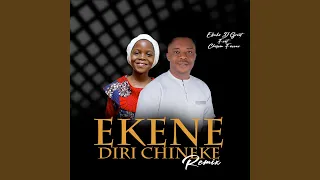 Ekene Diri Chineke (Remix)