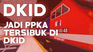 DKID - Menjadi PPKA di Stasiun Tersibuk di Game DKID