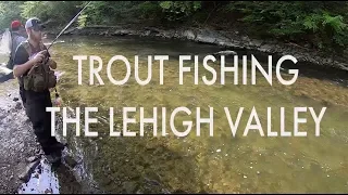 Trout Fishing PA's Lehigh Valley