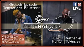 GRETSCH GENERATIONS-EP14: CHAUN HORTON & NATHANIEL TOWNSLEY