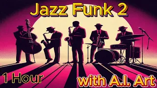 Jazz Funk 2 with Funky A.I. Art. Top Staff Picks.