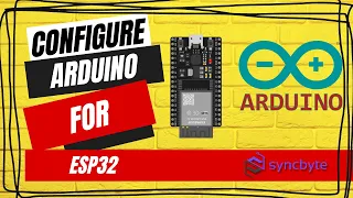 Step-by-Step Tutorial: Configuring Arduino for ESP32 Development Board Programming | SYNC BYTE