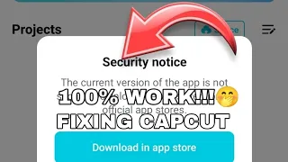 HOW TO FIX CAPCUT ERROR "Security notice"[2024 100% WORKING)