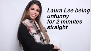 Laura Lee being unfunny for 2 minutes