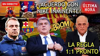 🚨 ULTIMA HORA BARÇA 💣 ¡ACUERCO CON NIKE INMINENTE - EL CLUB MEJOR PAGADO! 🔥 REGLA 1:1 - MERCATO