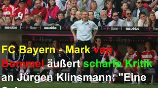 FC Bayern - Mark van Bommel äußert scharfe Kritik an Jürgen Klinsmann: "Eine Saison verloren"