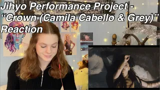 Dance Major Reacts: TWICE (트와이스) JIHYO PERFORMANCE PROJECT "Crown (Camila Cabello & Grey) Reaction