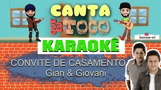 Convite de Casamento - Gian e Giovani (Canta que eu toco) KARAOKÊ Violão Playback Acústico