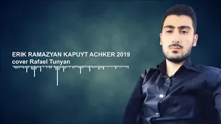 Erik Ramazyan - Kapuyt Achker 2019 cover (Rafael Tunyan)