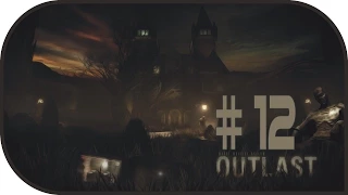 Девичье прохождение игры Outlast. Часть 12. Финал.  (+16)