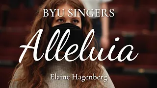 "Alleluia" by Elaine Hagenberg; BYU Singers, Andrew Crane conductor.