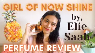 Girl of Now Shine By Elie Saab Perfume Review | Girl Of Now Review | Madam Queens