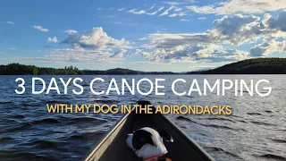 Solo Canoe Camping Trip in Adirondack Park