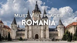 Top 13 Must Visit Places in Romania | Romania Travel Guide