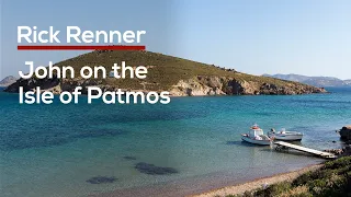 John on the Isle of Patmos — Rick Renner