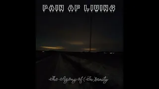 Pain of Living - The Agony of (In)sanity (Full Album 2022)