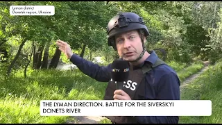 Just on the bank of the Siversky Donets river: Life in the combat zone of the Lyman direction