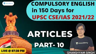 Compulsory English in 150 Days | Article | Part 10 |  UPSC CSE/IAS 2021/22 | Ghanshyam Singh