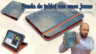 Funda para tablet utilizando unos jeans. DIY manualidades reciclando cartón y unos vaqueros