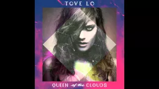 Tove Lo - Habits (Stay High) [Clean]