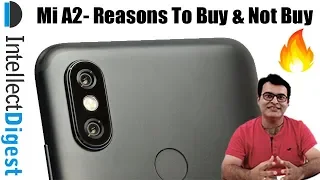 Xiaomi Mi A2 Crisp Review- Reasons To Buy and Not Buy | Pros And Cons | Intellect Digest