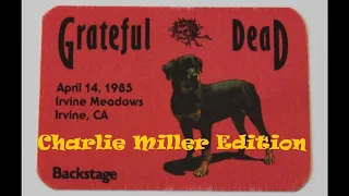 (Audio ONLY!) [1/2] Grateful Dead - 4-14-1985 Irvine Meadows Amphitheatre - (Charlie Miller SBD)