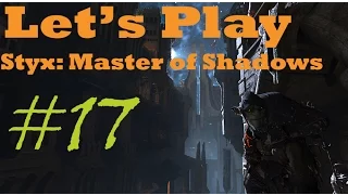 Styx: Master of Shadows #17 (To the Hideout!!)