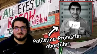 Palästina-Camp an Uni Bremen: Student berichtet exklusiv (nach seiner Festnahme)