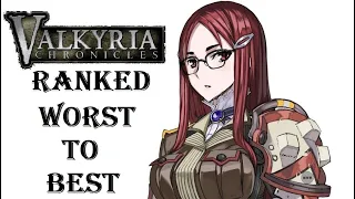 Valkyria Chronicles RANKED from WORST to BEST!