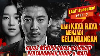 MENIPU & DITIPU..Bertahan Hidup Melewati Pertarungan Berbahaya 🔥 Alur Drakor LAST Part 3