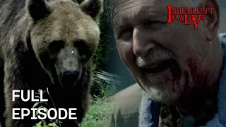 Stranded In Bear Territory... | S5 E13 | Full Episode | I Shouldn't Be Alive
