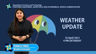 Public Weather Forecast issued at 4:00 PM | April 16, 2023