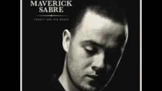 Maverick Sabre - They Found Him A Gun