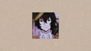 Aesthetics Dazai Osamu(mini playlist)