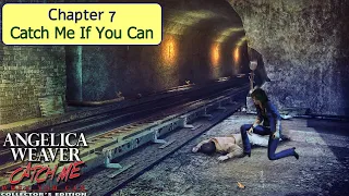 Let's Play - Angelica Weaver - Catch Me When You Can - Chapter 7 - Catch Me If You Can [FINAL]