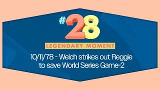 Legendary Moment #28 - Welch Saves World Series Game-2