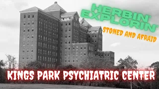 Herbin' Explorin' Stoned and Afraid - kings Park Psychiatric Center part 1 Building 93 #terrifying