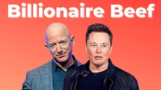 Why do Jeff Bezos and Elon Musk hate each other?