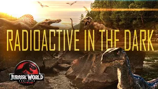 Jurassic Park/Jurassic World - Radioactive in the dark