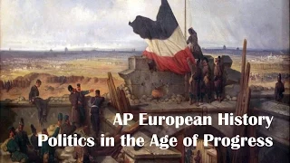 AP Euro: Politics in the Age of Progress