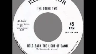 The Other Two -- "Hold Back The Light Of Dawn" (RCA) 1965