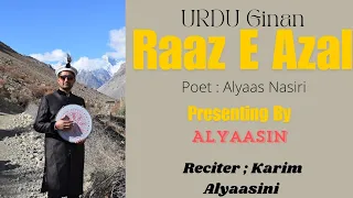 Ismaili Ginan / Yeh Raaz E  Azal /  Lyrics/ Alyaas Nasiri / vocalist , Karim Alyaasini / @Alyaasin