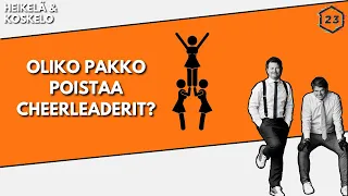 23 minuuttia | Jakso 33 | Oliko pakko poistaa cheerleaderit?