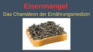 Eisenmangel - das Chamäleon der Ernährungsmedizin!